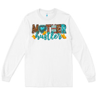 White mother hustler Long Sleeve Tee - texasbilliewilder