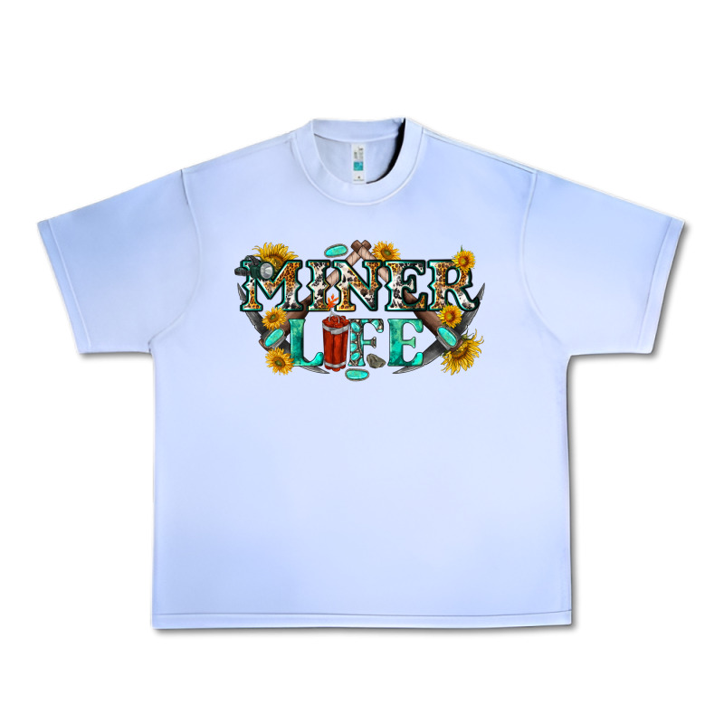 Miner Life Urban Heavy Tee by texasbilliewilder | Teevron
