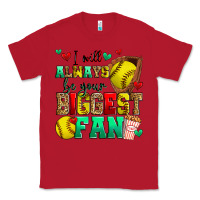 Red i will always be your biggest fan softball Classic Tee - Zillion Design Studio