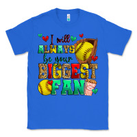 True Royal i will always be your biggest fan softball Classic Tee - Zillion Design Studio