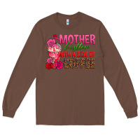 Chestnut mother hustler wt a side of coffee Long Sleeve Tee - texasbilliewilder