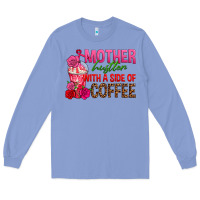 Colony Blue mother hustler wt a side of coffee Long Sleeve Tee - texasbilliewilder