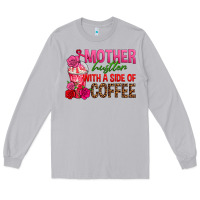 Moon Dust mother hustler wt a side of coffee Long Sleeve Tee - texasbilliewilder