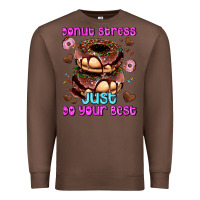 Chestnut donut stress just do your best Premium Sweatshirt - AdoDesignShop