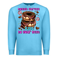 Ocean Blue donut stress just do your best Premium Sweatshirt - AdoDesignShop