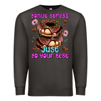 Smoke donut stress just do your best Premium Sweatshirt - AdoDesignShop