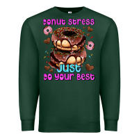Sports Green donut stress just do your best Premium Sweatshirt - AdoDesignShop