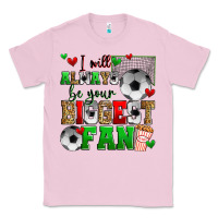 Bubblegum Pink i will always be your biggest fan soccer Classic Tee - Zillion Design Studio