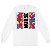 White american nurse Long Sleeve Tee - Zillion Design Studio