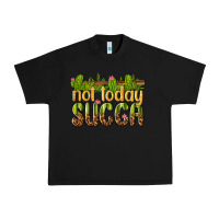 Black not today succa Urban Heavy Tee - texasbilliewilder