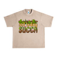 French Oak not today succa Urban Heavy Tee - texasbilliewilder
