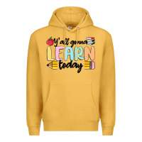 Mustard y'all gonna learn today Premium Hoodie - MaliasSmallBusiness