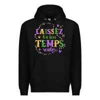 Black laissez les bon temps rouler Premium Hoodie - MaliasSmallBusiness