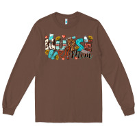 Chestnut nurse mom Long Sleeve Tee - texasbilliewilder