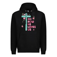Black oh how he loves us ephesians 2 4 8 Premium Hoodie - MaliasSmallBusiness