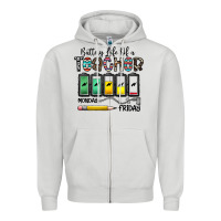 Dove Grey battery life of a teacher monday friday Zipper Hoodie - CowhideDigitalArt