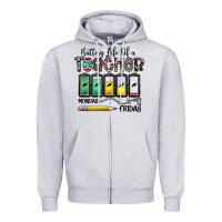 Battery Life Of A Teacher Monday Friday Zipper Hoodie | Teevron
