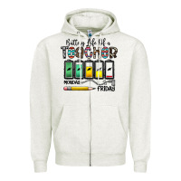 Oatmeal Heather battery life of a teacher monday friday Zipper Hoodie - CowhideDigitalArt