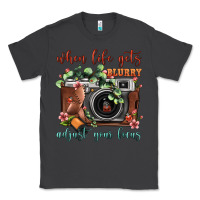 Smoke When Life Gets Blurry Adjust Your Focus Vintage Camera Classic Tee - FaDigitalArtStudio