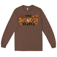 Chestnut one thankful mama Long Sleeve Tee - texasbilliewilder