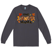 Smoke one thankful mama Long Sleeve Tee - texasbilliewilder