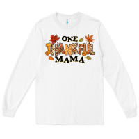White one thankful mama Long Sleeve Tee - texasbilliewilder