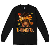 Black one thankful mama afro messy bun Long Sleeve Tee - texasbilliewilder