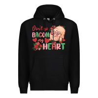 Black don't go bacon my heart Premium Hoodie - MaliasSmallBusiness