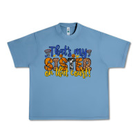 Pebble Blue that s my sister on that court Urban Heavy Tee - Zillion Design Studio