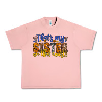 Salmon that s my sister on that court Urban Heavy Tee - Zillion Design Studio