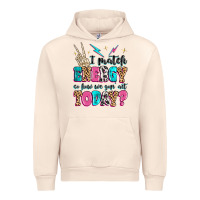 Sandshell i match energy so how we gon' act today Urban Hoodie - MaliasSmallBusiness