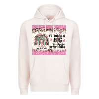 Pale Pink it takes a big to shape little minds Premium Hoodie - MaliasSmallBusiness