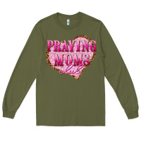 Army Green praying moms club Long Sleeve Tee - texasbilliewilder