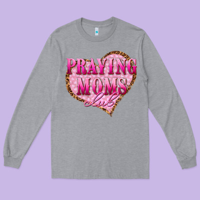 Praying Moms Club Long Sleeve Tee Designed By Texasbilliewilder