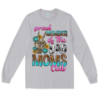 Moon Dust proud member of the bad moms club Long Sleeve Tee - texasbilliewilder