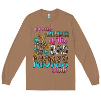 Toasted Coconut proud member of the bad moms club Long Sleeve Tee - texasbilliewilder