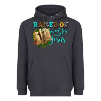 Smoke raised on sweet tea and jesus Heavyweight Hoodie - AdoDesignShop