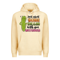 Pina Colada just about done dillin with you bitches Premium Hoodie - MaliasSmallBusiness