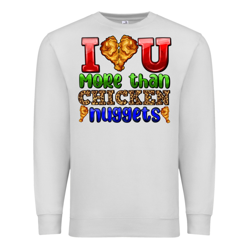 I Love You More Than Chicken Nuggets Premium Sweatshirt by AdoDesignShop | Teevron