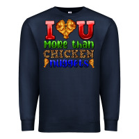 Navy i love you more than chicken nuggets Premium Sweatshirt - AdoDesignShop
