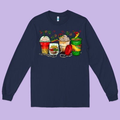 Juneteenth Coffee Cups Long Sleeve Tee Designed By Zillion Design Studio