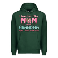Sports Green i have two titles mom and grandma and i rock them Premium Hoodie - MaliasSmallBusiness