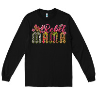 Black rebel mama Long Sleeve Tee - texasbilliewilder