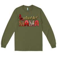 Army Green retired hot mama Long Sleeve Tee - texasbilliewilder