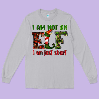 I Am Not An Elf I Am Just Short Christmas Long Sleeve Tee Designed By Ranaportraitstore