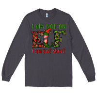 Smoke i am not an elf i am just short christmas Long Sleeve Tee - RanaPortraitStore