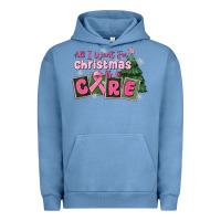 Pigment Pebble Blue all i want for is a care Urban Hoodie - MaliasSmallBusiness