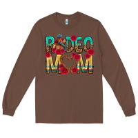 Chestnut rodeo mom mothers day Long Sleeve Tee - texasbilliewilder
