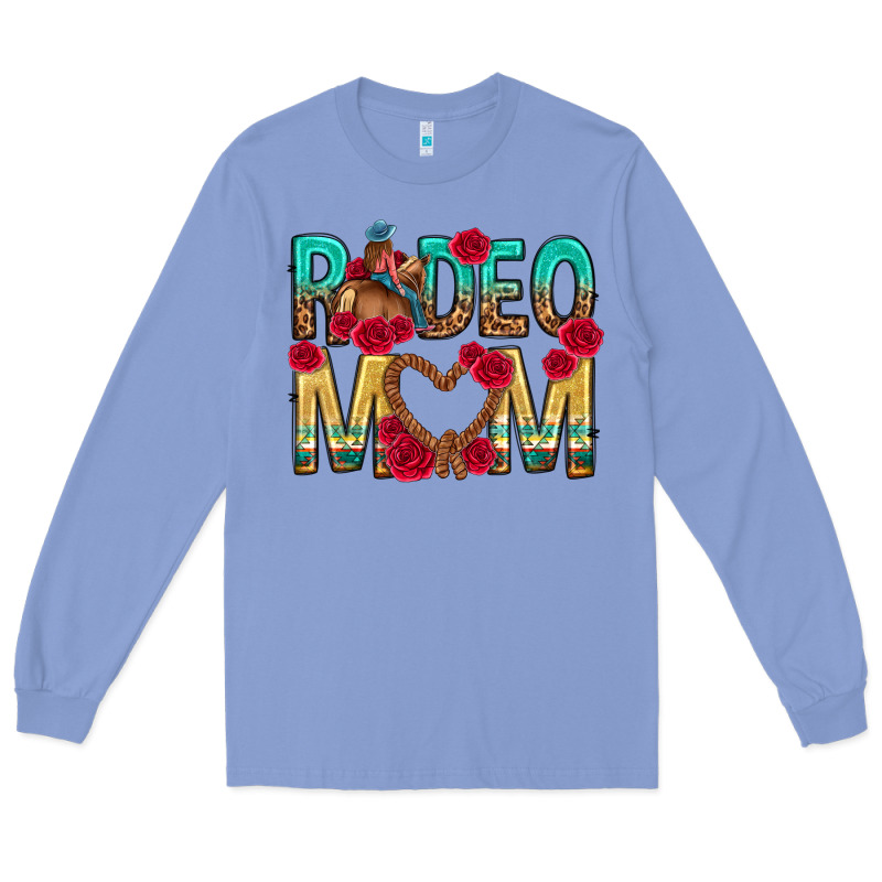 Rodeo Mom Mothers Day Long Sleeve Tee by texasbilliewilder | Teevron