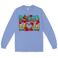 Colony Blue rodeo mom mothers day Long Sleeve Tee - texasbilliewilder